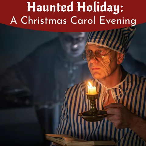 Ebeneezer scrooge in his nightgown with a candle and a ghost behind him just out of his sight with the title of the event above.